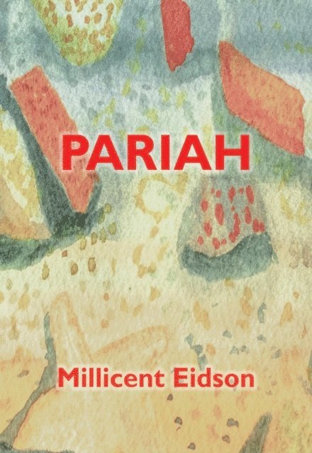 Millicent Eidson - Pariah, E-bok. Tillgänglighet: Lägg i varukorg