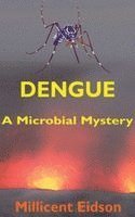 Millicent Eidson - Dengue, Inbunden. Tillgänglighet: Lägg i varukorg