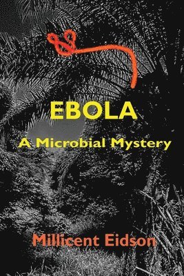 Millicent Eidson - Ebola, Häftad. Tillgänglighet: Lägg i varukorg
