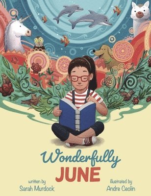 Sarah Murdock - Wonderfully June, Inbunden