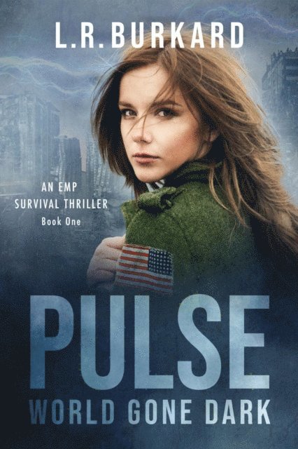 L. R. Burkard - Pulse: World Gone Dark, E-bok