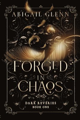 Abigail Glenn - Forged in Chaos, Häftad