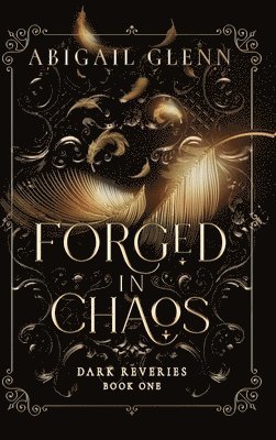 Abigail Glenn - Forged in Chaos, Inbunden