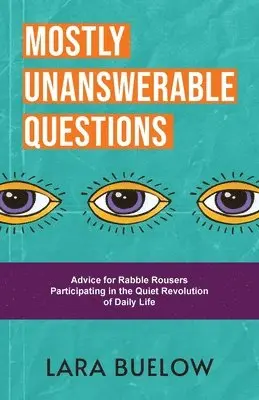 Lara Buelow - Mostly Unanswerable Questions, Häftad. Tillgänglighet: Lägg i varukorg