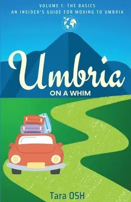 Tara Osh - Umbria on a Whim, Häftad. Tillgänglighet: Lägg i varukorg