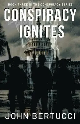 John Bertucci - Conspiracy Ignites, Häftad. Tillgänglighet: Lägg i varukorg