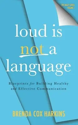 Brenda Cox Cox Harkins - Loud is Not a Language, Häftad. Tillgänglighet: Lägg i varukorg