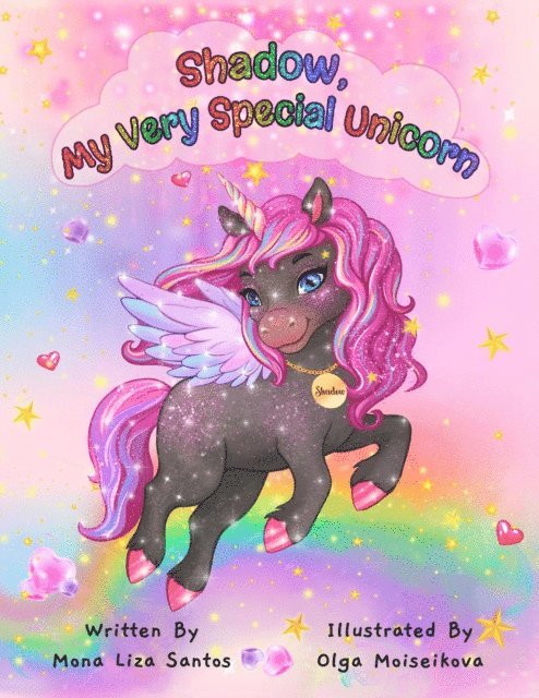 Mona Liza Santos - Shadow, My Very Special Unicorn, E-bok