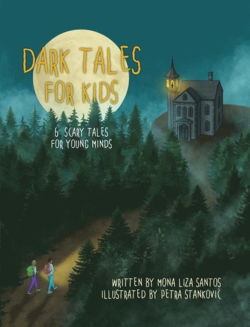 Mona Liza Santos - Dark Tales for Kids, E-bok