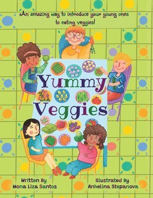 Mona Liza Santos - Yummy Veggies, Häftad
