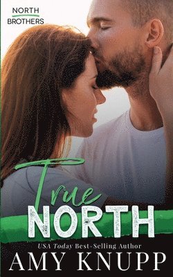 Amy Knupp - True North, Häftad. Tillgänglighet: Lägg i varukorg