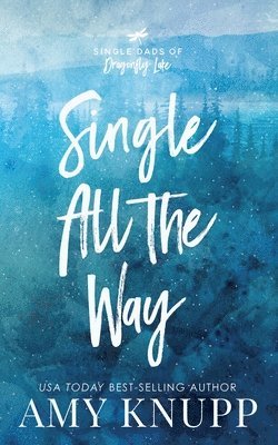 Amy Knupp - Single All the Way, Häftad. Tillgänglighet: Lägg i varukorg