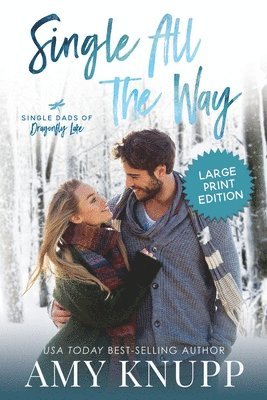 Amy Knupp - Single All the Way - Large Print, Häftad. Tillgänglighet: Lägg i varukorg