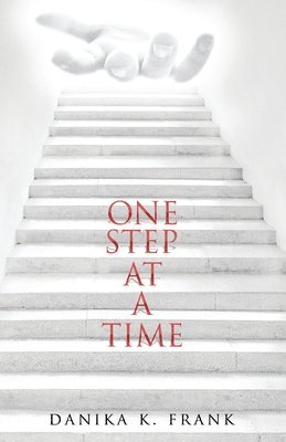 Danika K Frank - One Step at a Time, Häftad