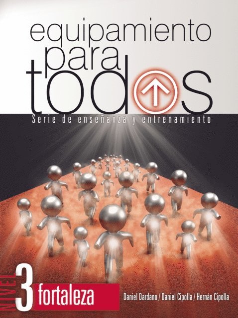 Hernan Cipolla, Daniel Cipolla, Daniel Dardano - Equipamiento para todos – Nivel 3 Fortaleza, E-bok