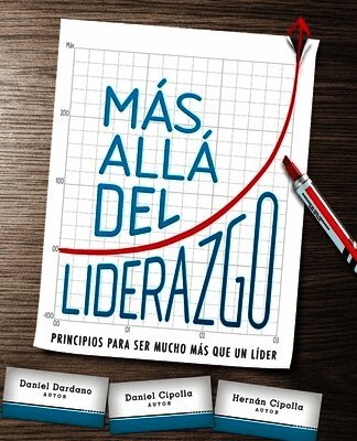 Daniel Dardano, Daniel Cipolla, Hernán Cipolla - Más Allá del Liderazgo, Häftad