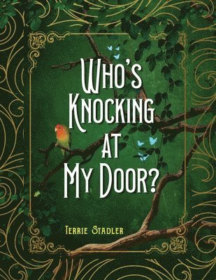 Terrie Stadler - Who's Knocking At My Door?, Häftad. Tillgänglighet: Lägg i varukorg