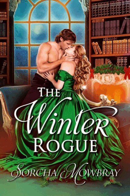 Sorcha Mowbray - Winter Rogue: A Snowed-in Historical Christmas Romance, E-bok. Tillgänglighet: Lägg i varukorg