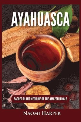 Naomi Harper - Ayahuasca, Häftad