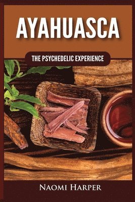Naomi Harper - Ayahuasca, Häftad