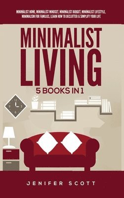 Jenifer Scott - Minimalist Living, Inbunden. Tillgänglighet: Lägg i varukorg