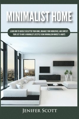 Jenifer Scott - Minimalist Home, Häftad. Tillgänglighet: Lägg i varukorg