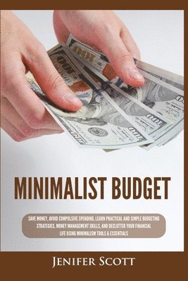 Jenifer Scott - Minimalist Budget, Häftad. Tillgänglighet: Lägg i varukorg