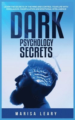 Marisa Leary - Dark Psychology Secrets, Inbunden. Tillgänglighet: Lägg i varukorg