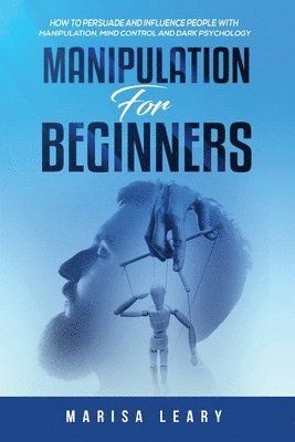 Marisa Leary - Manipulation for Beginners, Häftad. Tillgänglighet: Lägg i varukorg