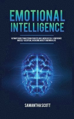 Samantha Scott - Emotional Intelligence, Inbunden. Tillgänglighet: Lägg i varukorg