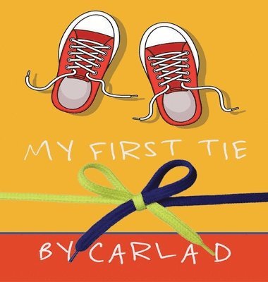 Carla Davis - My First Tie, Inbunden. Tillgänglighet: Tillfälligt slut
