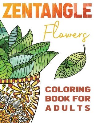 Stefan Heart - Zentangle Flowers Coloring Book For Adults, Häftad. Tillgänglighet: Lägg i varukorg