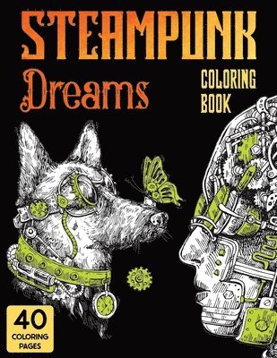 Stefan Heart - Steampunk Dreams Coloring Book, Häftad. Tillgänglighet: Lägg i varukorg