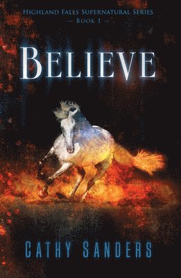 Catherine Sanders - Believe, Häftad. Tillgänglighet: Tillfälligt slut