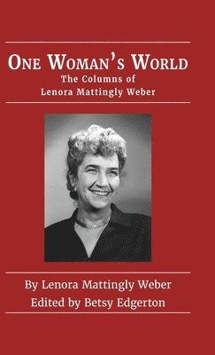 Lenora Mattingly Weber, Betsy Edgerton - One Woman's World, Inbunden. Tillgänglighet: Lägg i varukorg