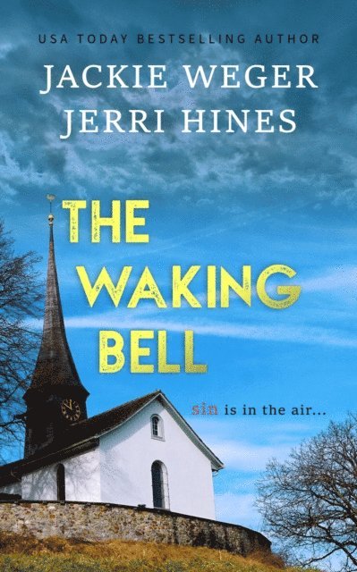 Jerri Hines, Jackie Weger - Waking Bell, E-bok