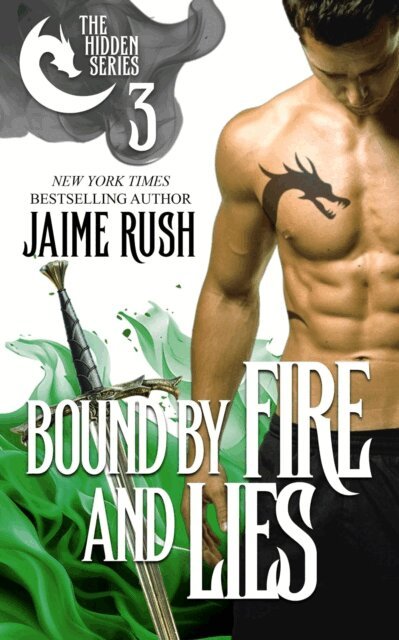 Jaime Rush - Bound by Fire and Lies, E-bok