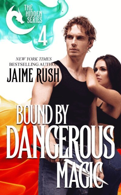 Jaime Rush - Bound by Dangerous Magic, E-bok