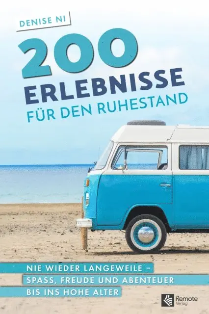 Denise Ni - 200 Erlebnisse für den Ruhestand, E-bok. Tillgänglighet: Lägg i varukorg