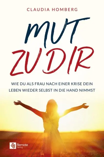 Claudia Homberg - Mut zu dir, E-bok. Tillgänglighet: Lägg i varukorg