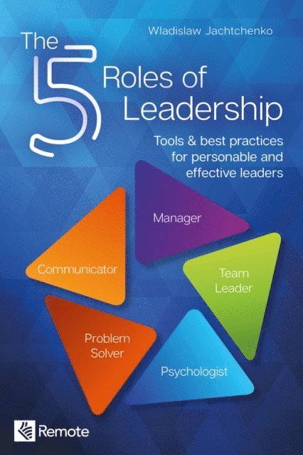 Wladislaw Jachtchenko - The 5 Roles of Leadership, E-bok