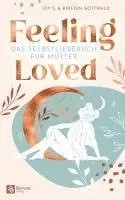 Joy S., Kirsten Gottwald - Feeling Loved, Häftad. Tillgänglighet: Lägg i varukorg