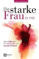 Elena Lautenschlager - Die starke Frau in mir, Häftad. Tillgänglighet: Lägg i varukorg
