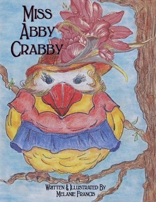 Melanie Francis - Miss Abby Crabby, Häftad