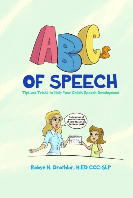 Robyn M Drothler - ABCs of Speech, E-bok