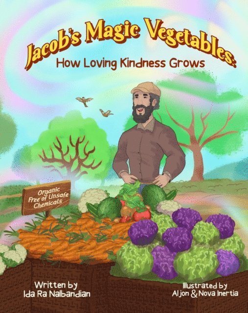 Ida Ra Nalbandian - Jacob's Magic Vegetables, E-bok