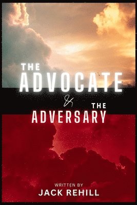 Jack Rehill - Advocate and The Adversary, Häftad