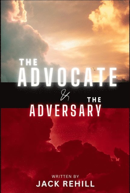 Jack Rehill - Advocate and The Adversary, E-bok