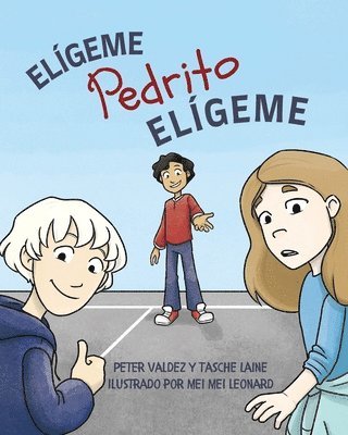 Peter Valdez, Tasche Laine - Elígeme Pedrito Elígeme, Häftad
