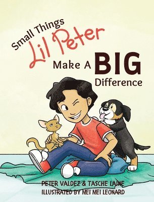 Tasche Laine, Peter Valdez - Small Things Lil Peter Make A Big Difference, Inbunden